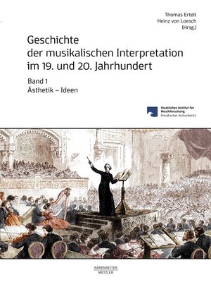 cover image of Geschichte der musikalischen Interpretation im 19. und 20. Jahrhundert, Band 1
